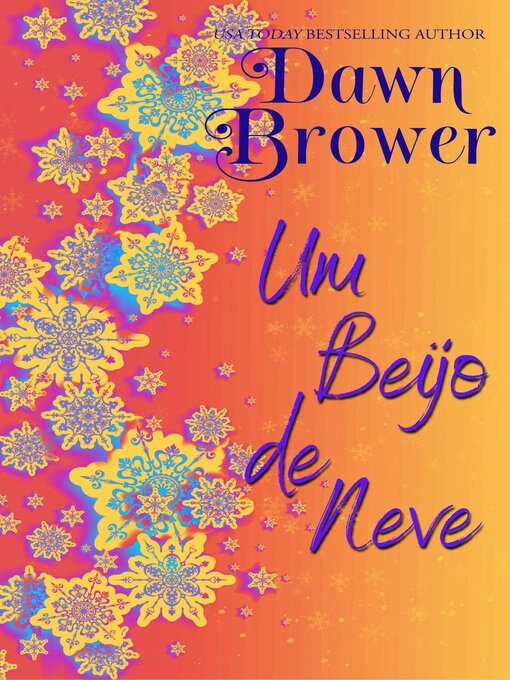 Title details for Um Beijo de Neve by Dawn Brower - Available